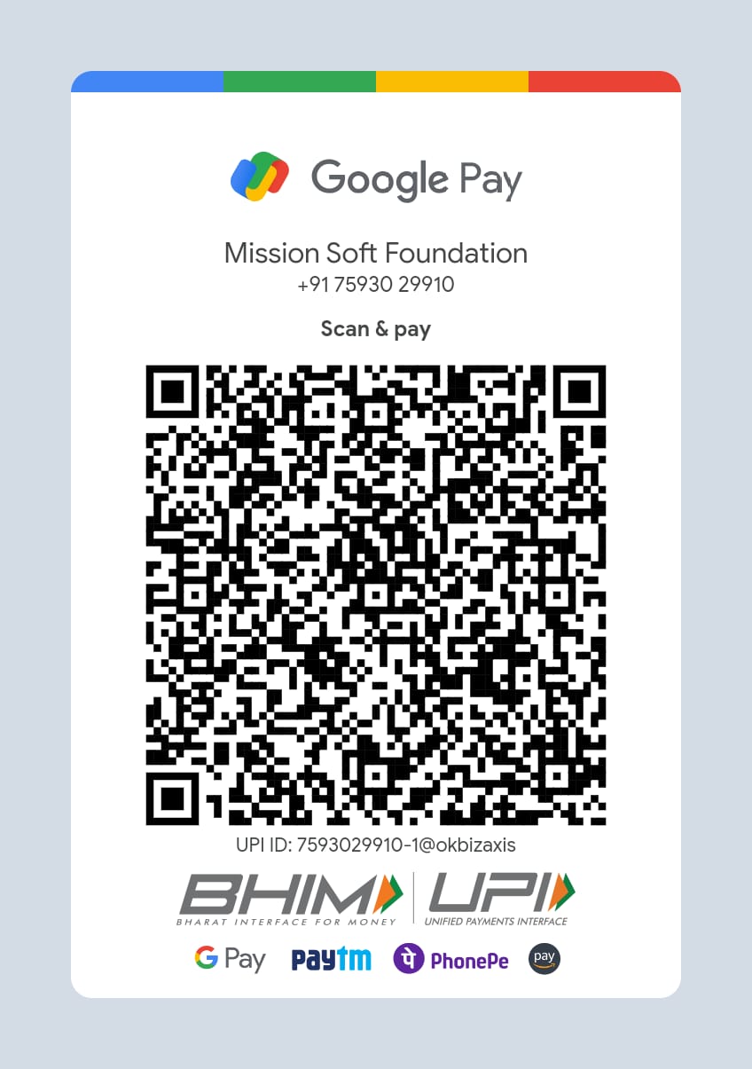 Google Pay donation QR code for Mission Soft Foundation. UPI ID: 7593029910-1@okbizaxis.
