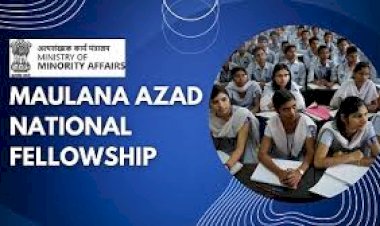 മൌലാനാ ആസാദ് ഫെലോഷിപ്പിന് അപേക്ഷിക്കാം